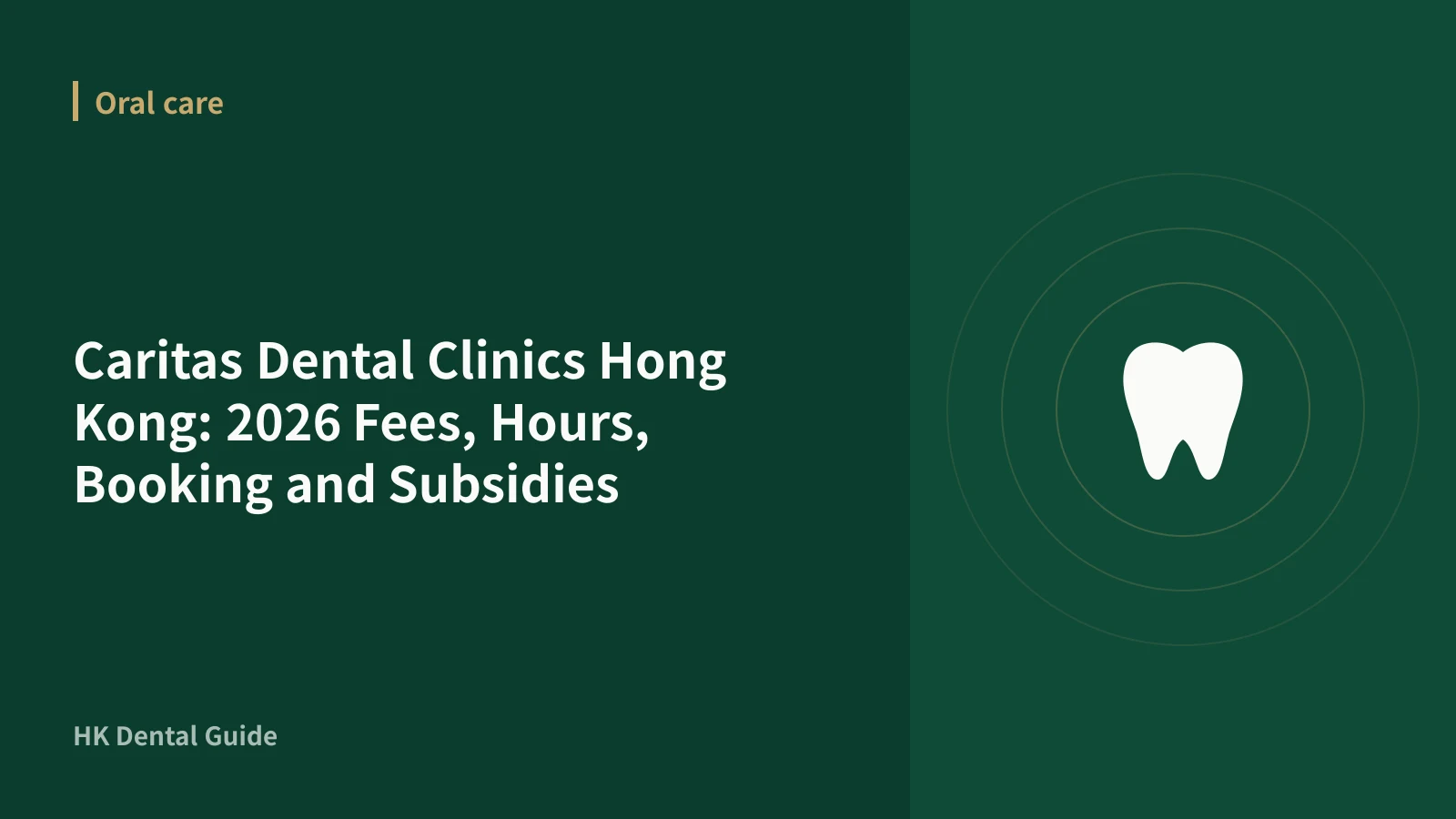 Caritas Dental Clinics Hong Kong: 2026 Fees, Hours, Booking and Subsidies