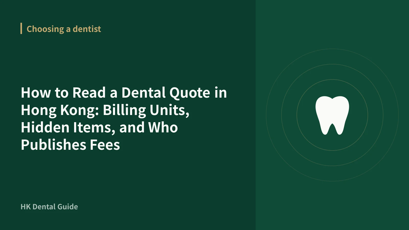 How to Read a Dental Quote in Hong Kong: Billing Units, Hidden Items, and Who Publishes Fees